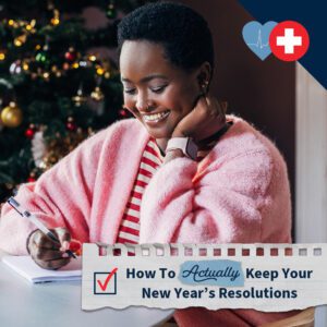 How To Create Healthy New Year’s Resolutions That Stick