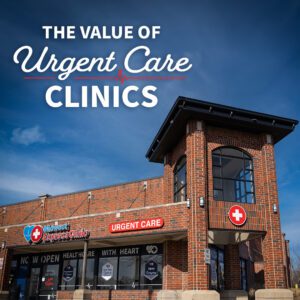 The Value of Urgent Care Clinics