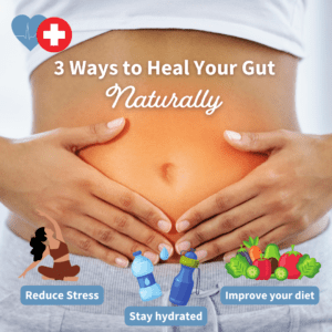 3 Ways to Heal your Gut Naturally