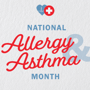 National Allergy & Asthma Month