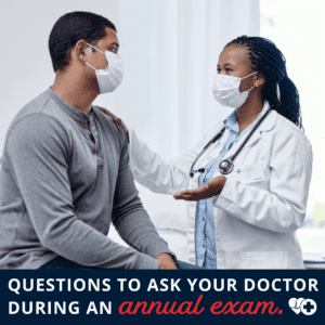 Questions to Ask Your Doctor During an Annual Exam