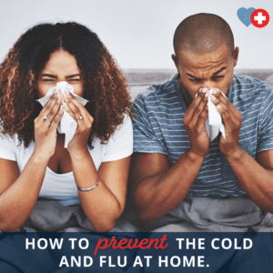 How to Prevent the Cold and Flu at Home