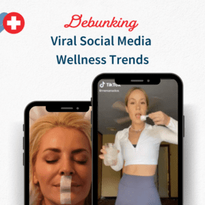 Debunking Viral Social Media Wellness Trends