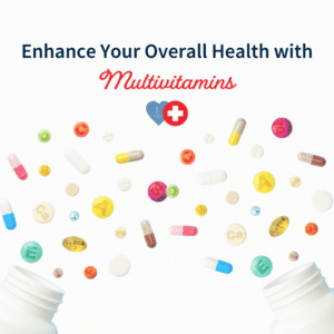 Enhance Your Overall Health with Multivitamins
