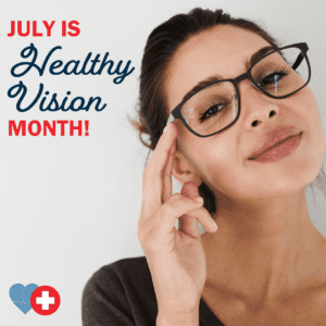 Healthy Vision Month: 4 Essential Tips for Taking Care of Your Vision