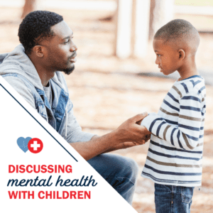 A Guide to Discussing Mental Health with Children of All Ages