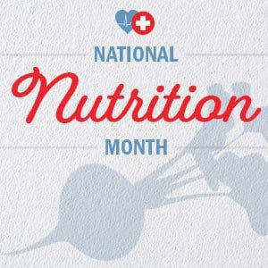 March is National Nutrition Month