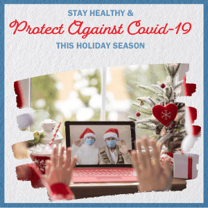 Stay Healthy & Protect Against COVID this Holiday Season