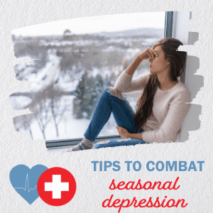 Tips to Combat Seasonal Depression