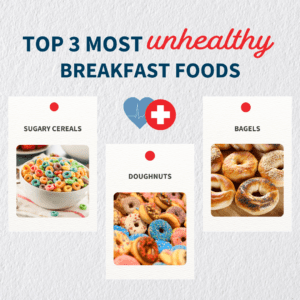 Top 3 Most Unhealthy Breakfast Foods